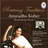 Anuradha Kuber - Reviving Tradition - Anuradha Kuber